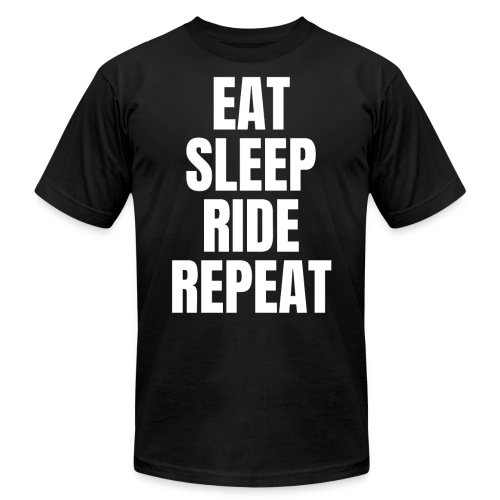 EAT SLEEP RIDE REPEAT (White letters version) - Unisex Jersey T-Shirt by Bella + Canvas