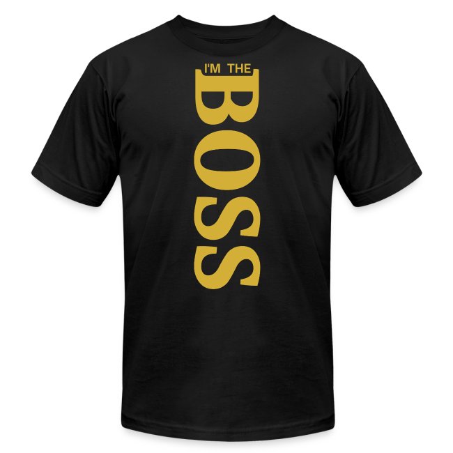 I'm The BOSS (vertical metallic gold color letters