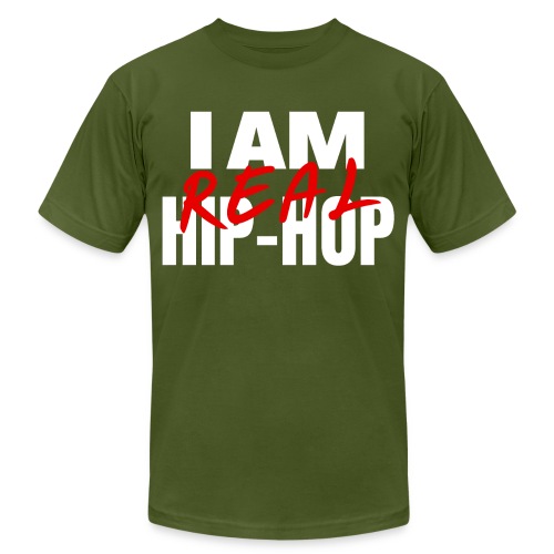 I Am Real Hip-Hop - Unisex Jersey T-Shirt by Bella + Canvas