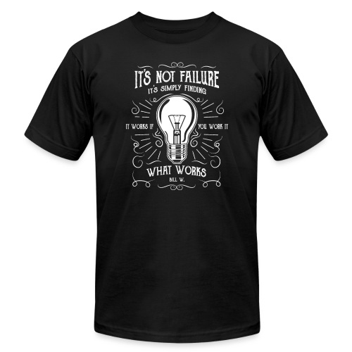 It's not failure it's finding what works - Unisex Jersey T-Shirt by Bella + Canvas