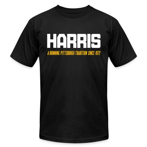 HARRIS: A Running Pittsburgh Tradition Since 1972 - Unisex Jersey T-Shirt by Bella + Canvas