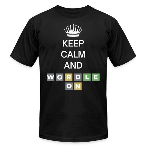 Keep Calm And Wordle On - Unisex Jersey T-Shirt by Bella + Canvas