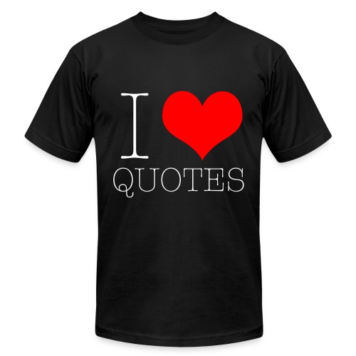 White I Heart Quotes - Unisex Jersey T-Shirt by Bella + Canvas
