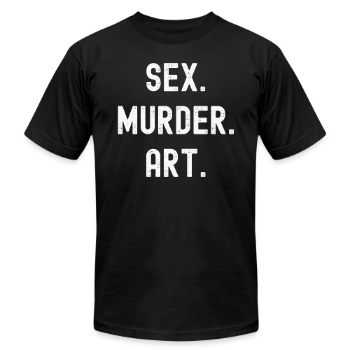 Sex Murder Art (distressed white letters version) - Unisex Jersey T-Shirt by Bella + Canvas