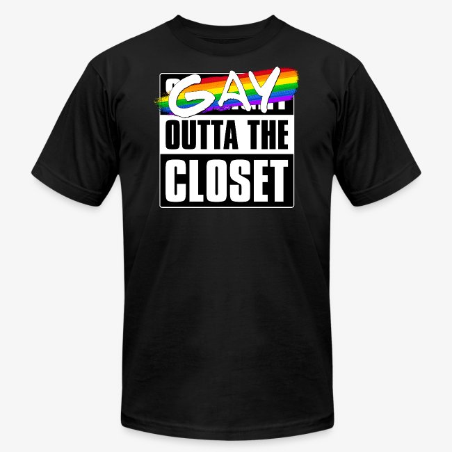 Gay Outta the Closet - LGBTQ Pride