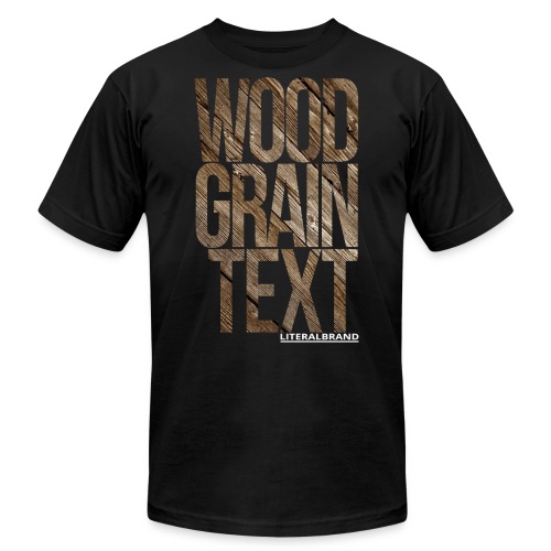 Wood Grain Text - Unisex Jersey T-Shirt by Bella + Canvas