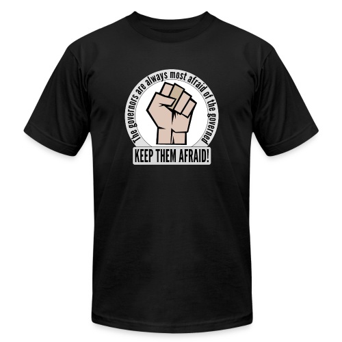 Stand up! Protest and fight for democracy! - Unisex Jersey T-Shirt by Bella + Canvas