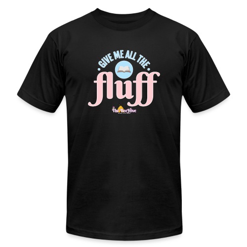 Give Me All The Fluff - Unisex Jersey T-Shirt by Bella + Canvas