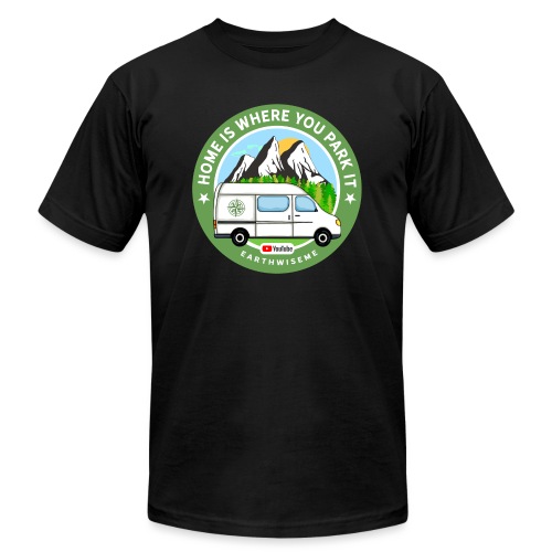 Van Home Travel / Home is where you park it / Van - Unisex Jersey T-Shirt by Bella + Canvas