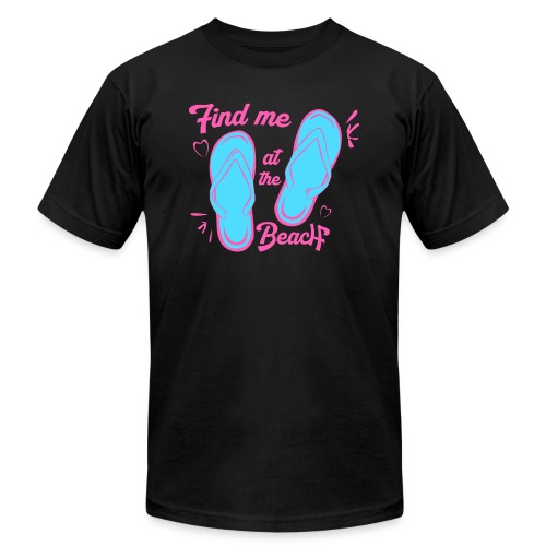 Find me at the beach t shirts - Unisex Jersey T-Shirt by Bella + Canvas