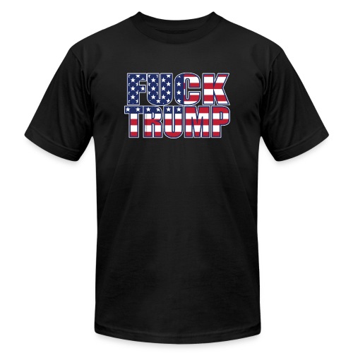 Fuck Trump American Flag - Unisex Jersey T-Shirt by Bella + Canvas