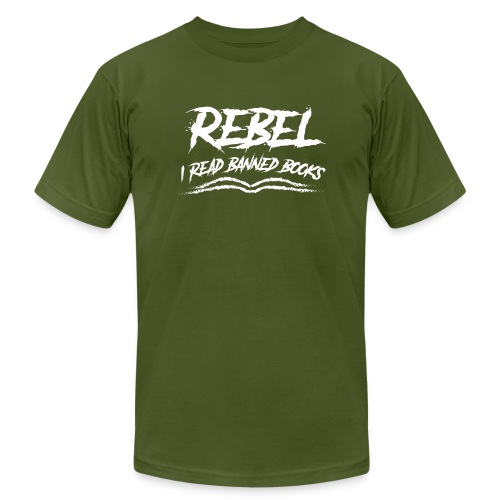 Rebel - I read banned books - Unisex Jersey T-Shirt by Bella + Canvas