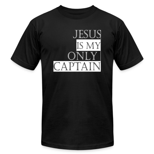 Jesus Is My Only Captain Black Design - Unisex Jersey T-Shirt by Bella + Canvas