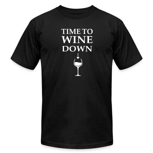 Time to Wine Down - Unisex Jersey T-Shirt by Bella + Canvas