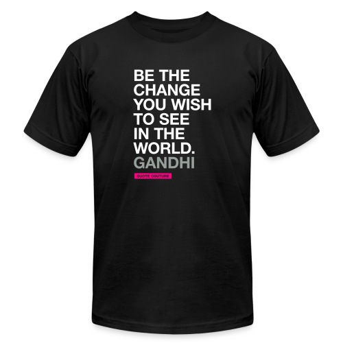 Be the change (men -- bags -- big) - Unisex Jersey T-Shirt by Bella + Canvas