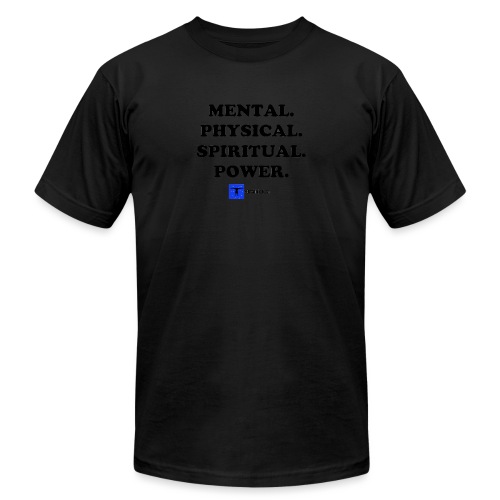 Mental. Physical. Spiritual. Power. - Unisex Jersey T-Shirt by Bella + Canvas