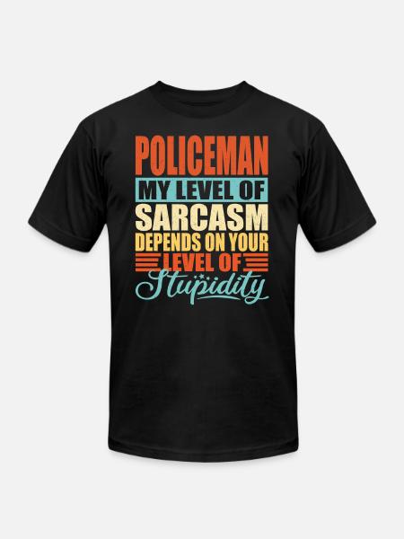 Policeman sarcasm Policeman - Unisex Jersey T-Shirt by Bella + Canvas - black