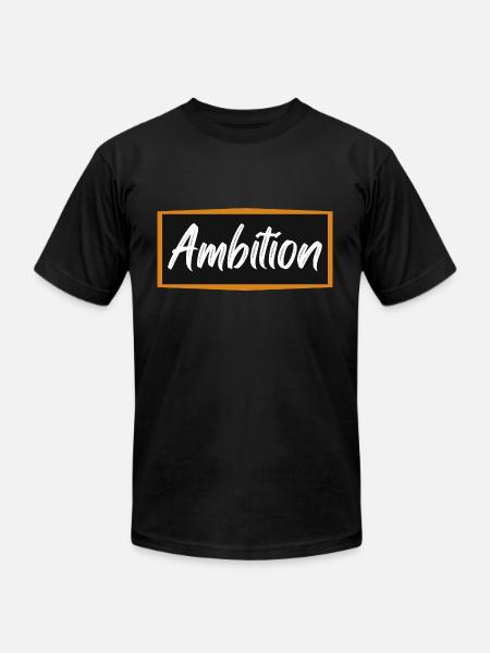 Ambition - Unisex Jersey T-Shirt by Bella + Canvas - black