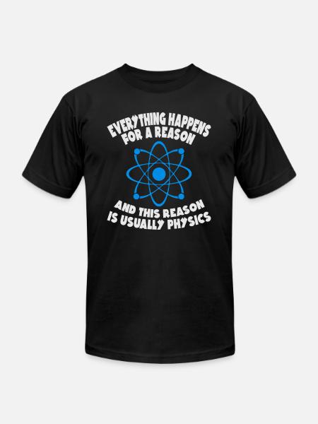 Physics Reason - Unisex Jersey T-Shirt by Bella + Canvas - black