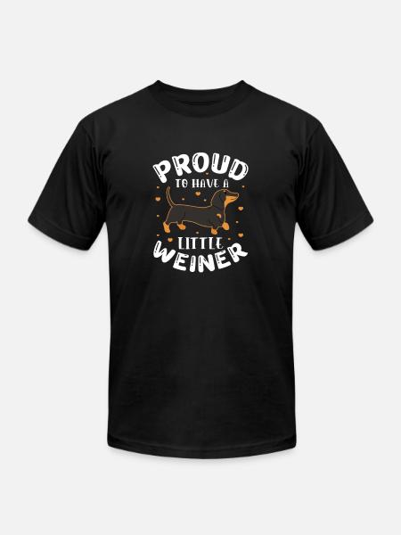 Proud To Have A Little Weiner - Unisex Jersey T-Shirt by Bella + Canvas - black