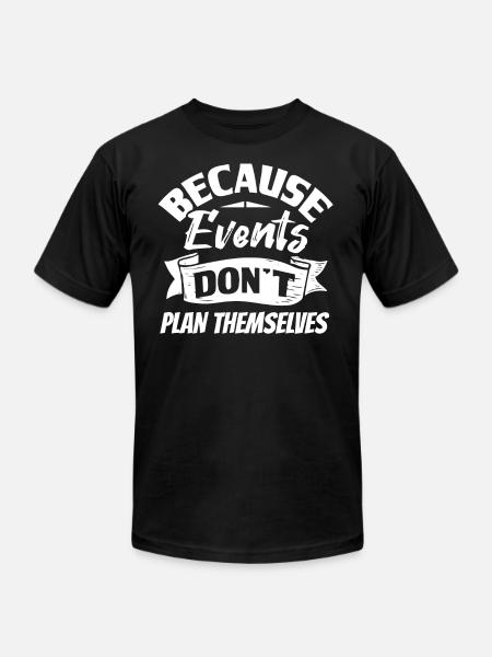 Event Planning, Event Planner - Unisex Jersey T-Shirt by Bella + Canvas - black