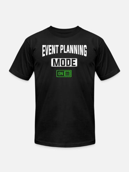 Event Planning, Event Planner - Unisex Jersey T-Shirt by Bella + Canvas - black