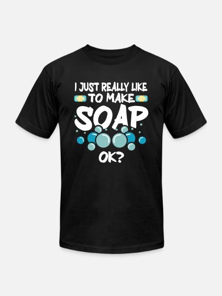 Soap Making Soap Maker - Unisex Jersey T-Shirt by Bella + Canvas - black