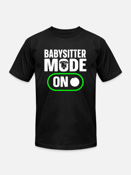 Babysitter Babysitting - Unisex Jersey T-Shirt by Bella + Canvas - black