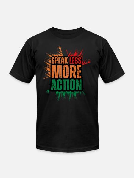 Speak Less Do More - Unisex Jersey T-Shirt by Bella + Canvas - black