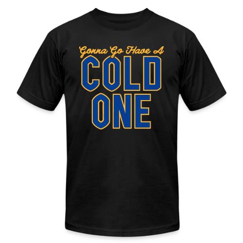 Gonna Go Have a Cold One - Unisex Jersey T-Shirt by Bella + Canvas