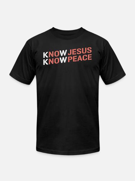 Know Jesus, Know Peace - Unisex Jersey T-Shirt by Bella + Canvas - black