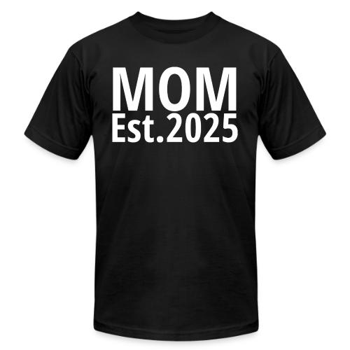 Mom Est 2025 - Unisex Jersey T-Shirt by Bella + Canvas