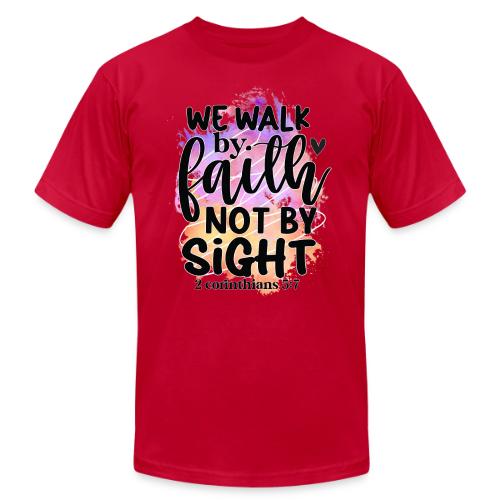 Harmony Collection - We Walk by Faith not by Sight - Unisex Jersey T-Shirt by Bella + Canvas