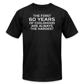 First 60 Years Of Childhood 60th Birthday - Unisex Jersey T-Shirt by Bella + Canvas - black - Front - Jose (178cm)