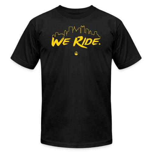 we ride - Unisex Jersey T-Shirt by Bella + Canvas
