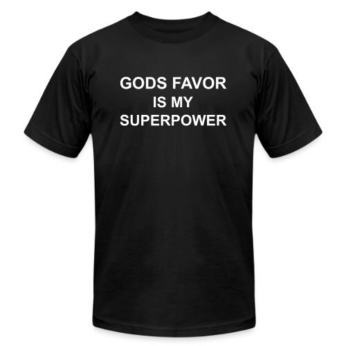 Gods Favor Is My Superpower | Premium T-shirt - Unisex Jersey T-Shirt by Bella + Canvas