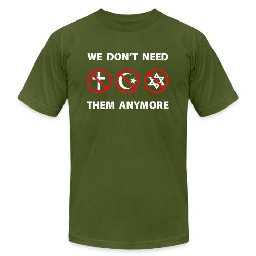 We Don't Need Religion Anymore - Unisex Jersey T-Shirt by Bella + Canvas