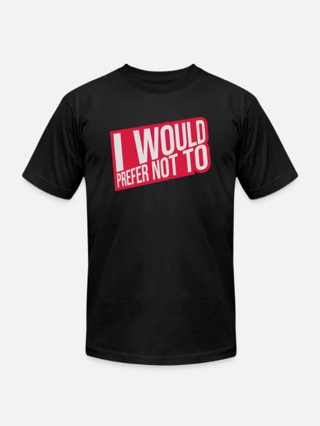 I prefer not to - Unisex Jersey T-Shirt by Bella + Canvas - black