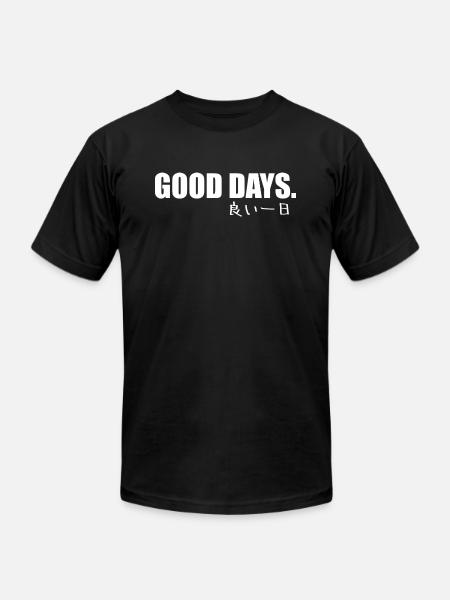 Good Days - Unisex Jersey T-Shirt by Bella + Canvas - black