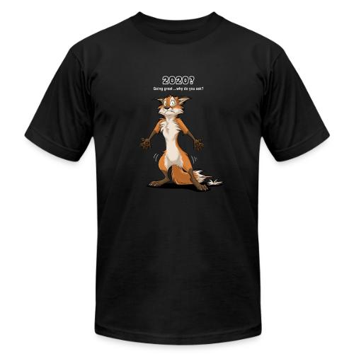 2020? Going great... (for dark backgrounds) - Unisex Jersey T-Shirt by Bella + Canvas