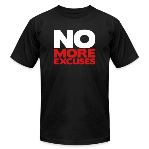 No More Excuses - Unisex Jersey T-Shirt by Bella + Canvas