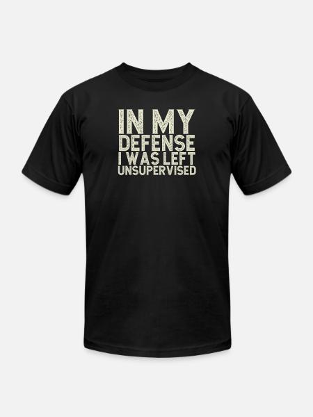 I Was Left Unsupervised - Unisex Jersey T-Shirt by Bella + Canvas - black
