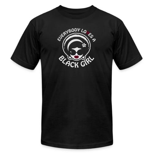 Everybody Loves A Black Girl - Version 1 Reverse - Unisex Jersey T-Shirt by Bella + Canvas