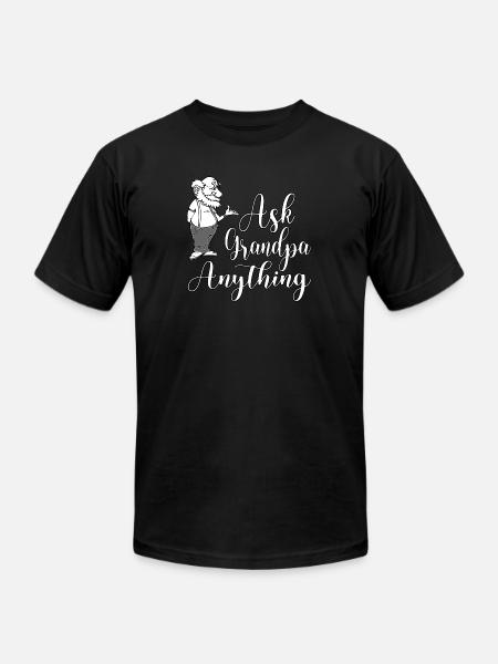 Ask Grandpa Anything - Unisex Jersey T-Shirt by Bella + Canvas - black