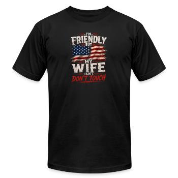 I'm Friendly But My Wife Isn't Don't Touch Humor - Unisex Jersey T-Shirt by Bella + Canvas - black - Front - Jose (178cm)