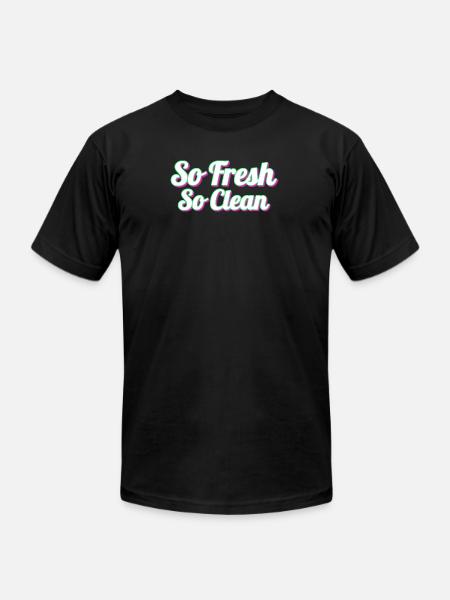 So Fresh So Clean - Unisex Jersey T-Shirt by Bella + Canvas - black