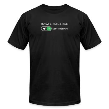 Hotwife Preferences: Dark Mode - Unisex Jersey T-Shirt by Bella + Canvas - black - Front - Jose (178cm)