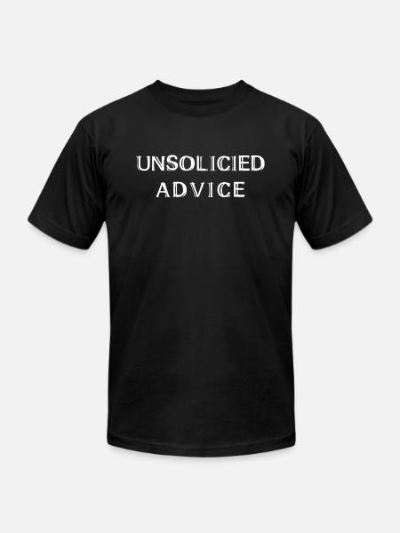 Unsolicited Advice - Unisex Jersey T-Shirt by Bella + Canvas - black