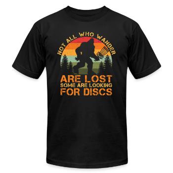 Not All Who Wander Are Lost Some Looking For Discs - Unisex Jersey T-Shirt by Bella + Canvas - black - Front - Jose (178cm)