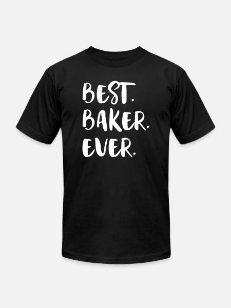 Best Baker Ever - Unisex Jersey T-Shirt by Bella + Canvas - black